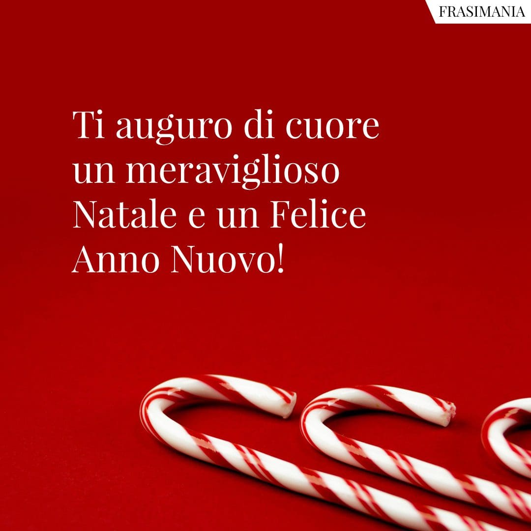 Ti auguro di cuore un meraviglioso Natale e un Felice Anno Nuovo!