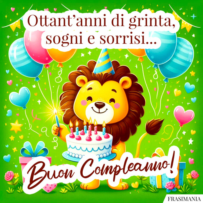 Ottant’anni di grinta, sogni e sorrisi… Buon Compleanno!