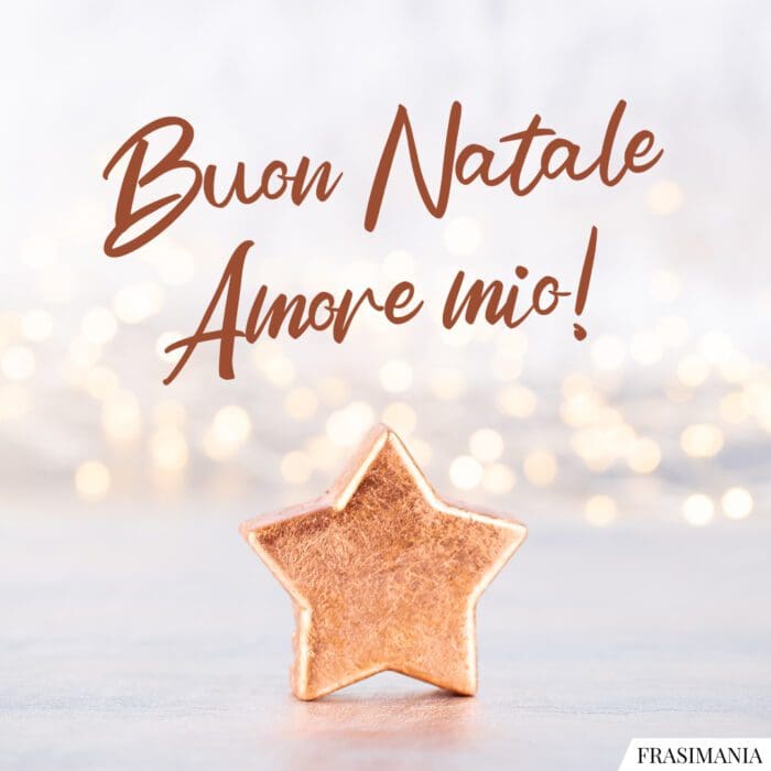 Buon Natale Amore mio!