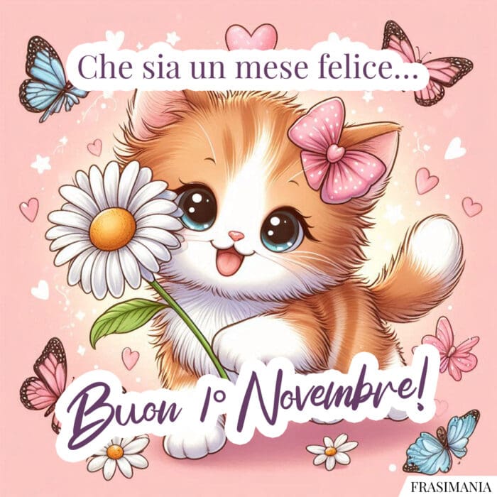 Che sia un mese felice… Buon 1° Novembre!