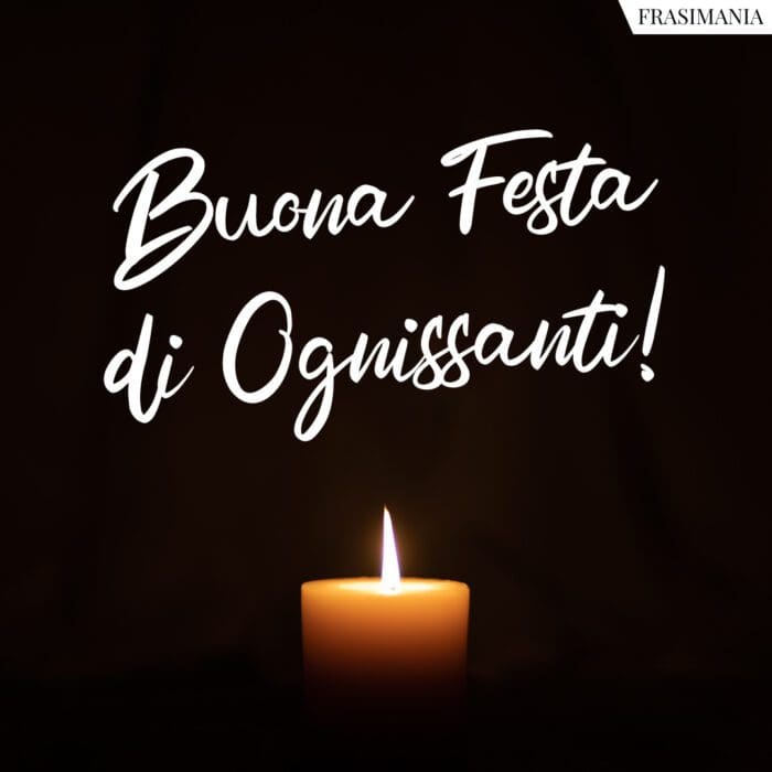 Buona Festa di Ognissanti!