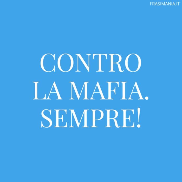 Slogan mafia contro