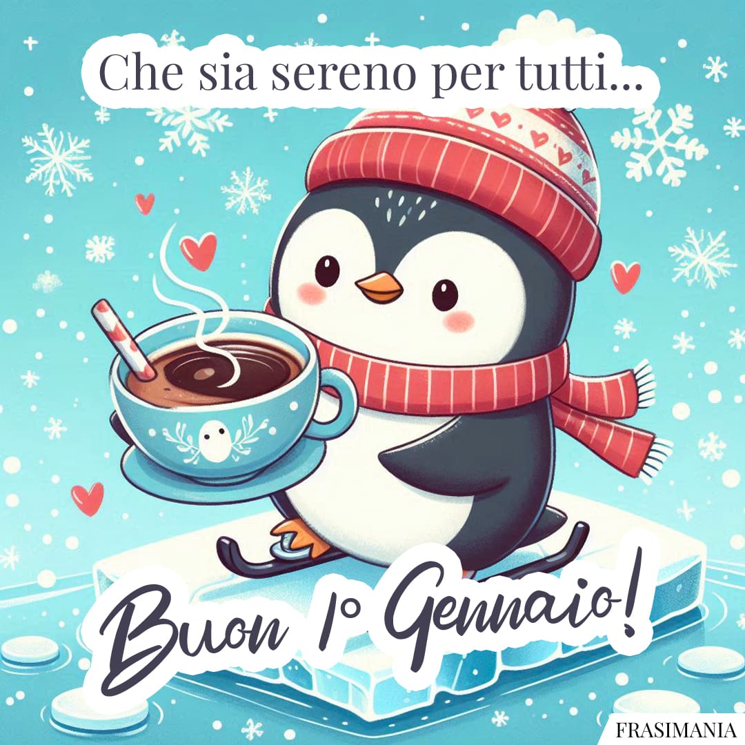 Che sia sereno per tutti... Buon 1° Gennaio!