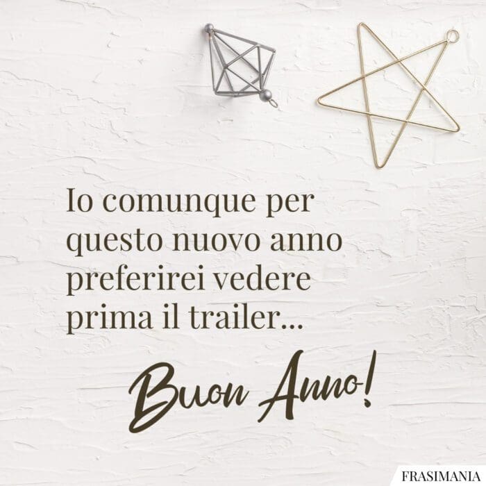 Io comunque per questo nuovo anno preferire vedere prima il trailer… Buon Anno!