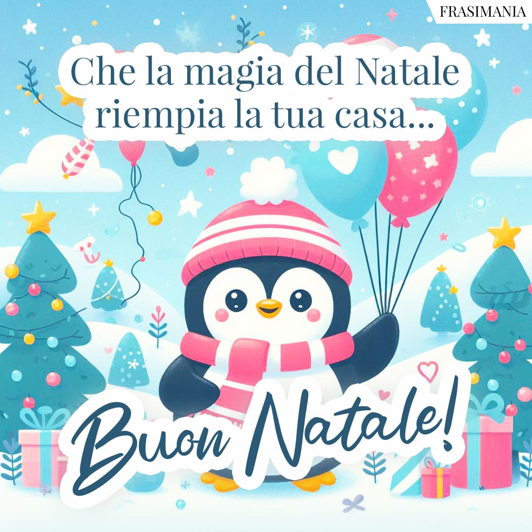Che la magia del Natale riempia la tua casa... Buon Natale!