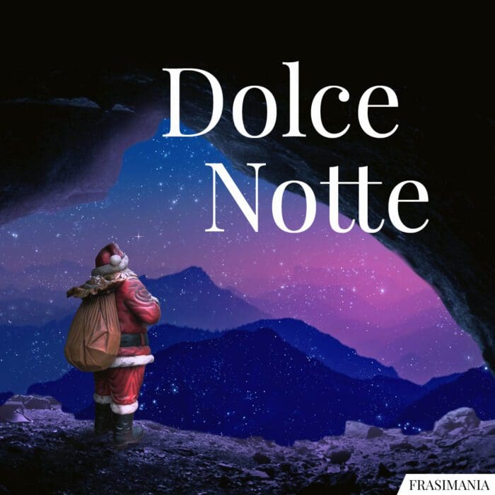 Dolce Notte.