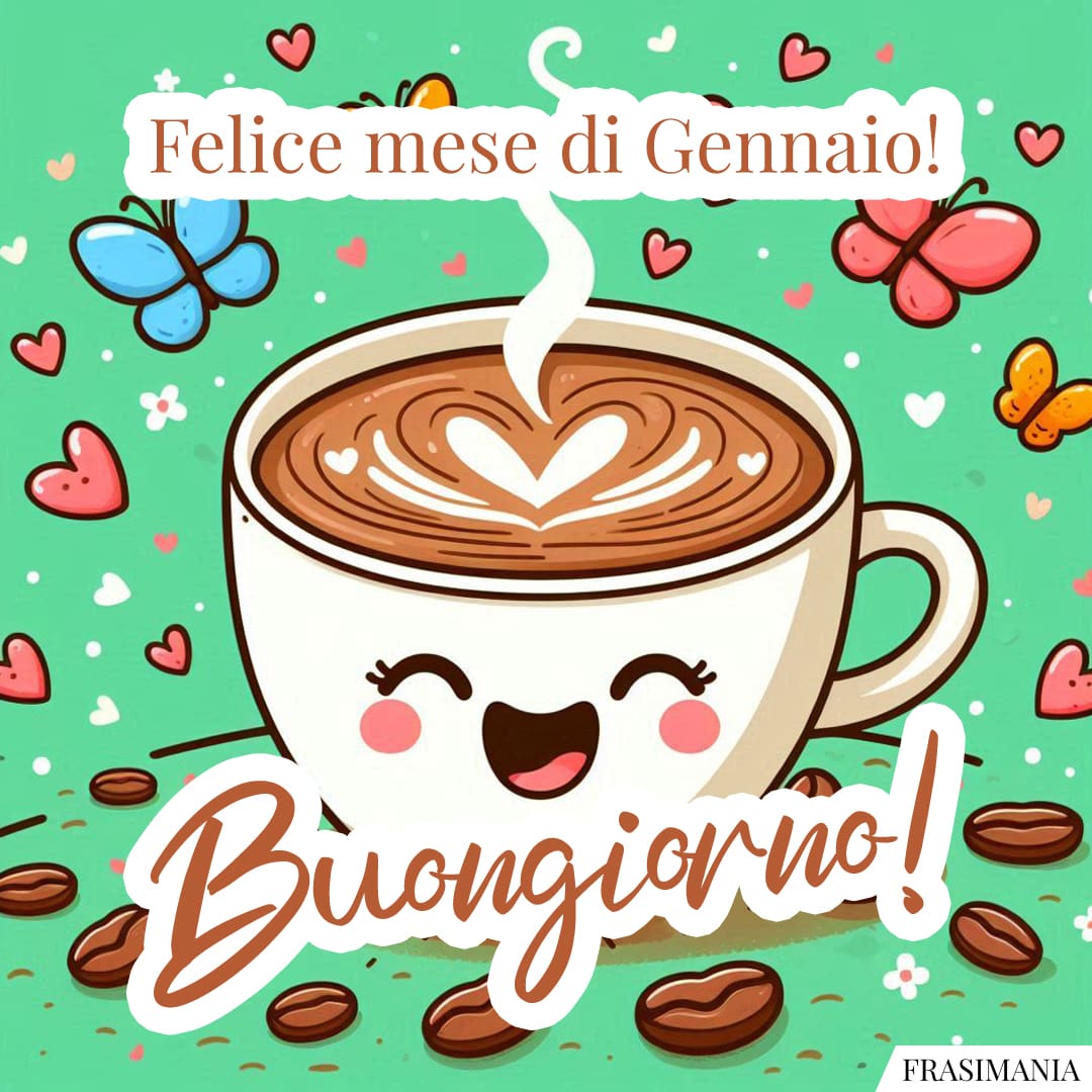 Felice mese di Gennaio! Buongiorno!