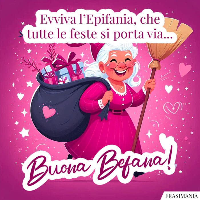 Evviva l'Epifania, che tutte le feste di porta via... Buona Befana!