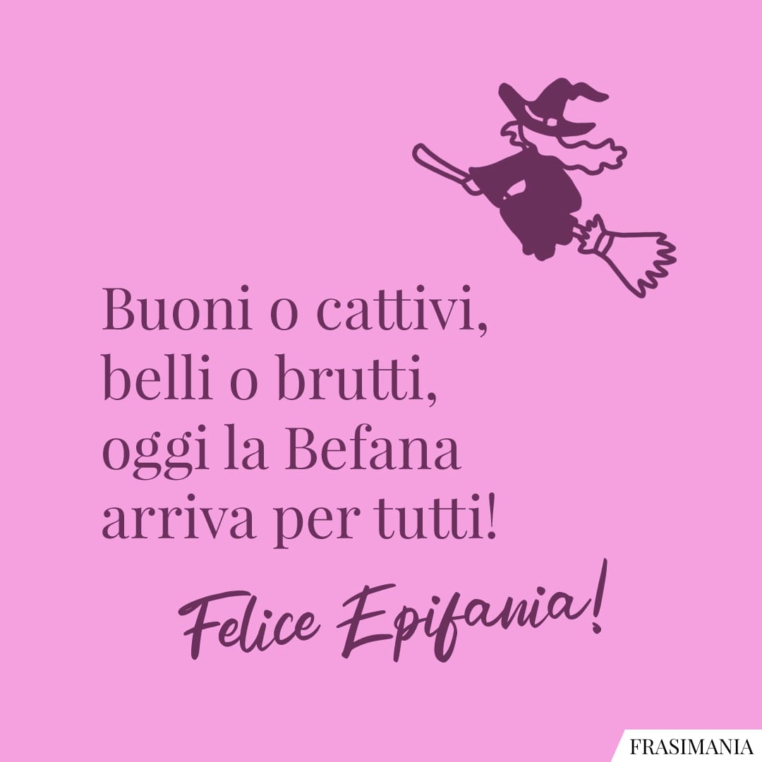 Buoni o cattivi, belli o brutti, oggi la Befana arriva per tutti! Felice Epifania!
