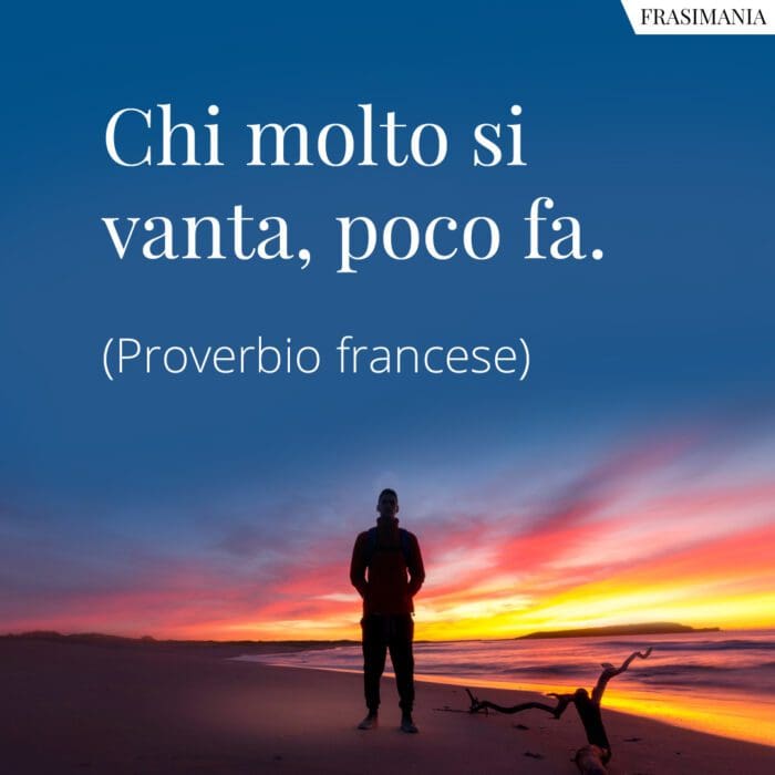 Frasi molto vanta proverbio francese