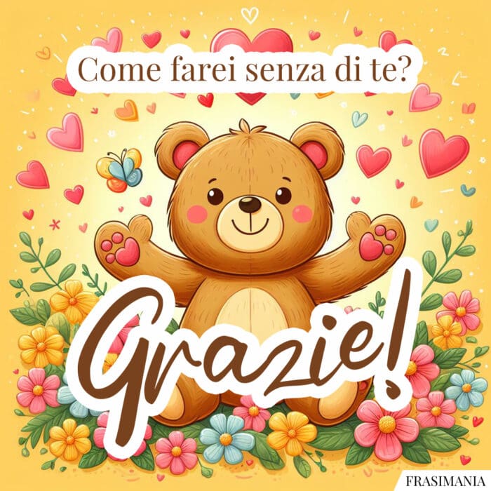 Come farei senza di te? Grazie!