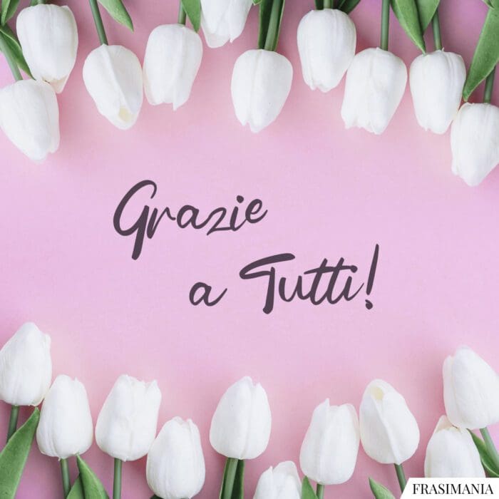 Grazie a Tutti!