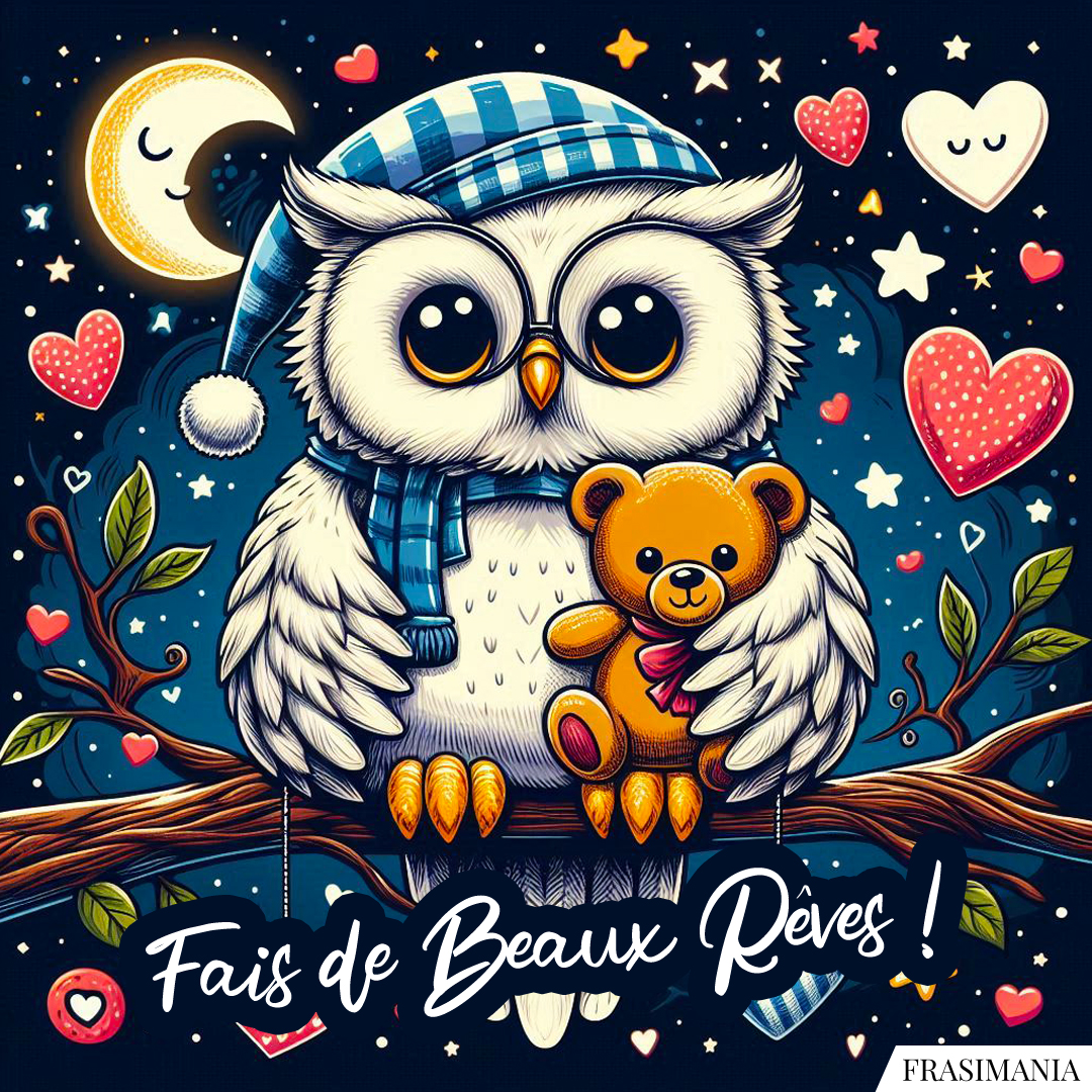 Fais de Beaux Rêves !