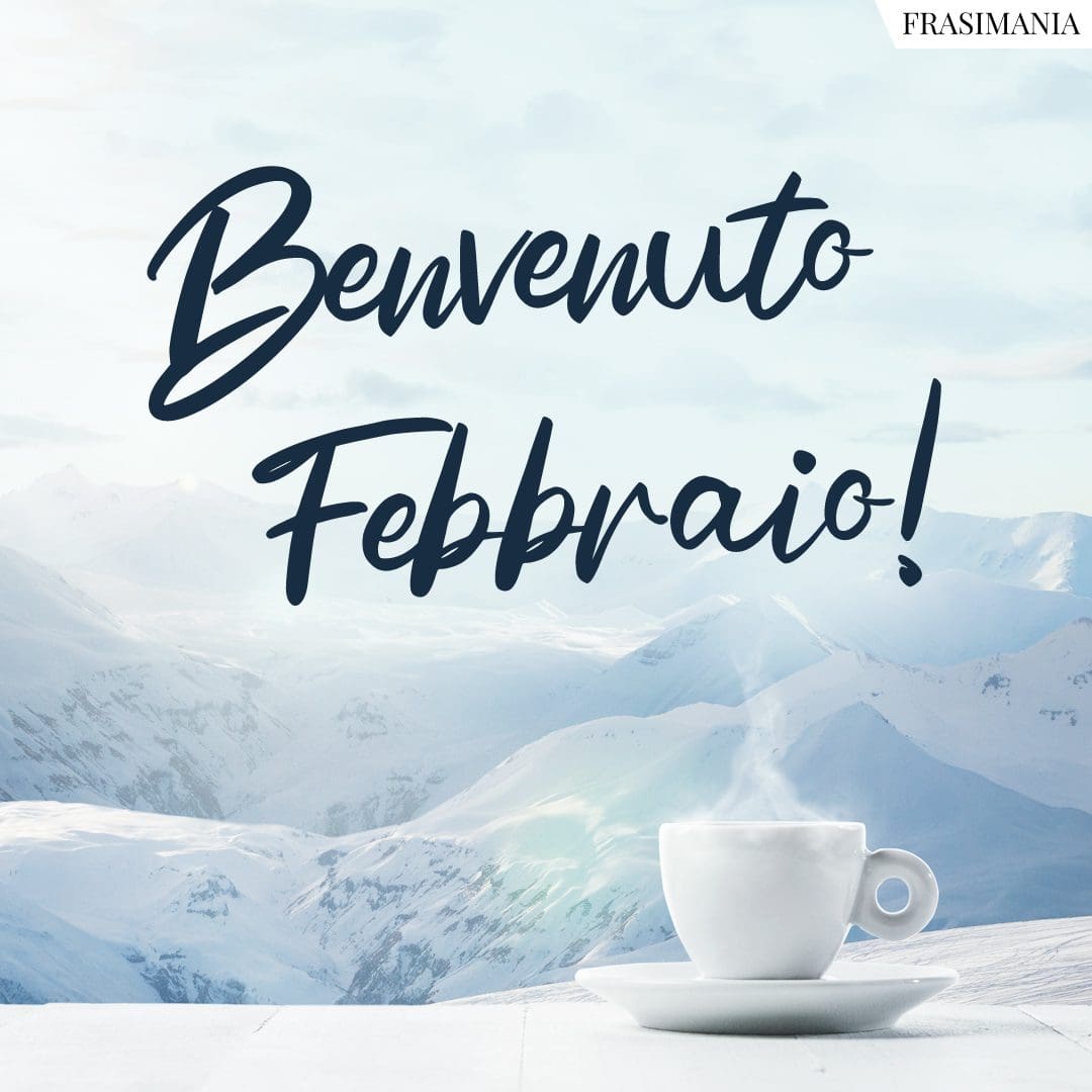 Buon 1° Febbraio 25 frasi e immagini di Buongiorno da dedicare