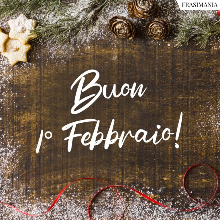 Buon 1° Febbraio 25 frasi e immagini di Buongiorno da dedicare