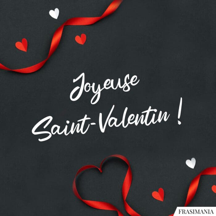 Joyeuse Saint-Valentin !