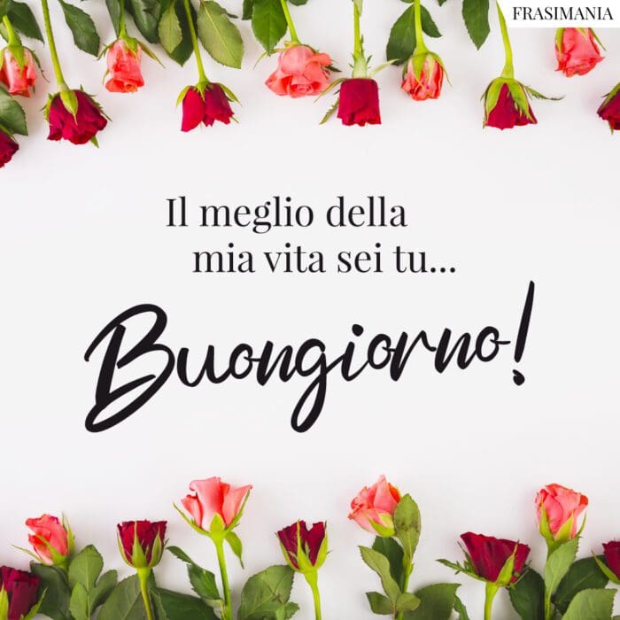 Buongiorno vita meglio