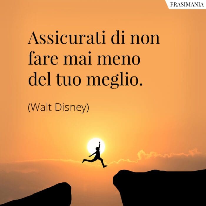 Frasi assicurati meglio Disney