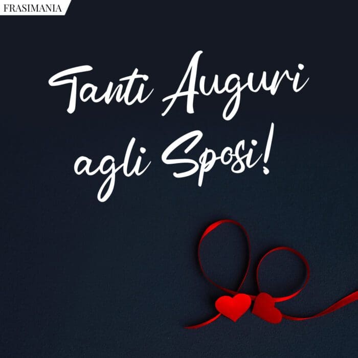 Tanti Auguri agli Sposi!