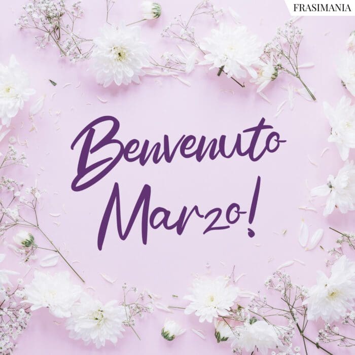 Benvenuto Marzo