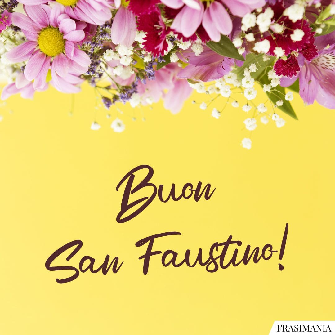 Buon San Faustino!