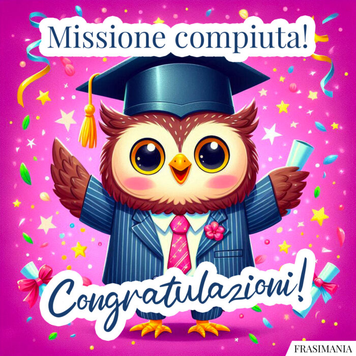 Missione compiuta! Congratulazioni!