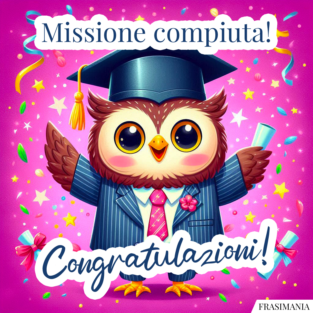 Missione compiuta! Congratulazioni!