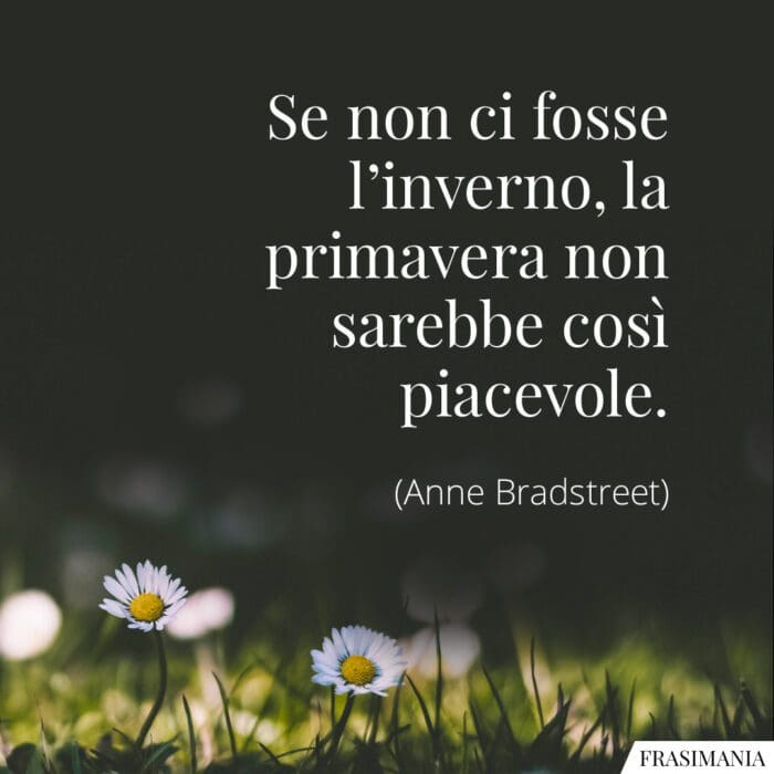 frasi-inverno-primavera-bradstreet