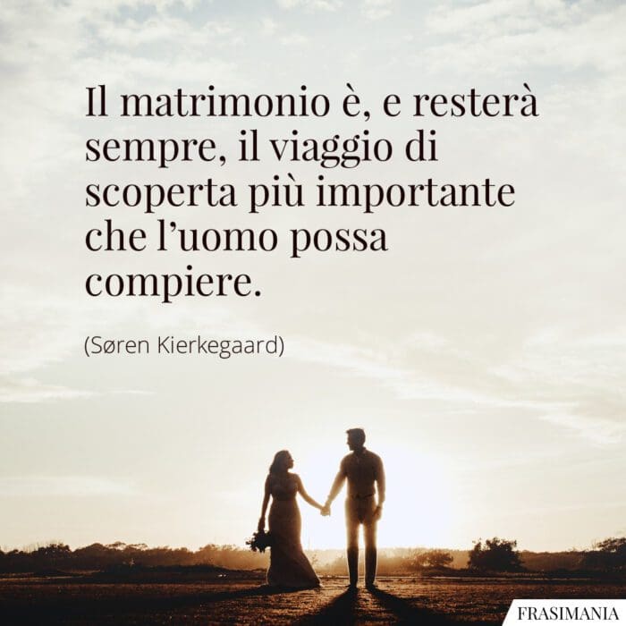 Frasi matrimonio viaggio Kierkegaard