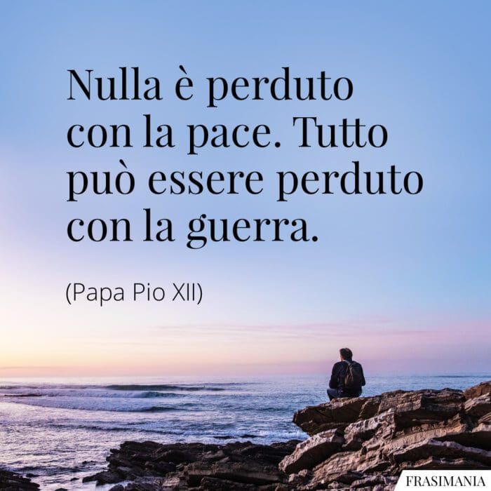 Frasi pace guerra Pio XII