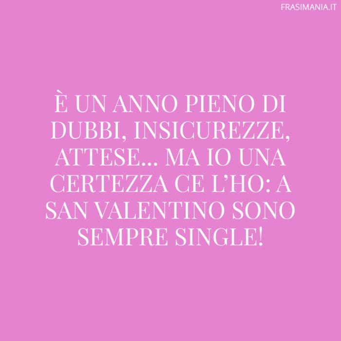 Frasi San Valentino divertenti single