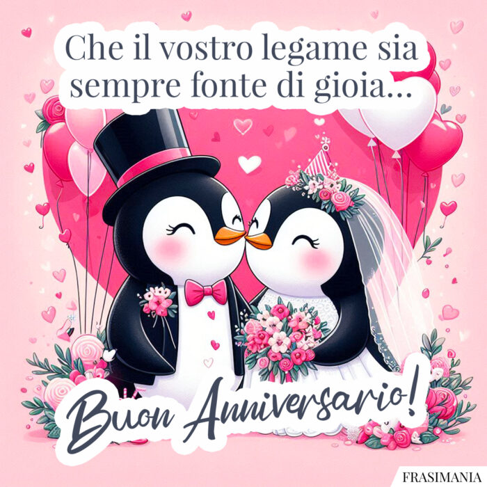 Che il vostro legame sia sempre fonte di gioia… Buon Anniversario!