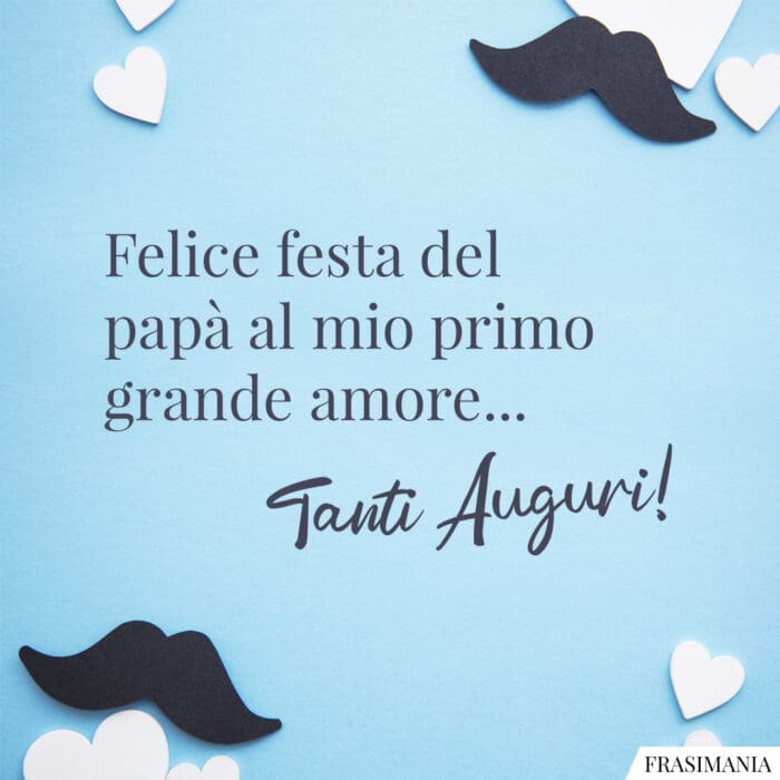 Auguri festa papà felice