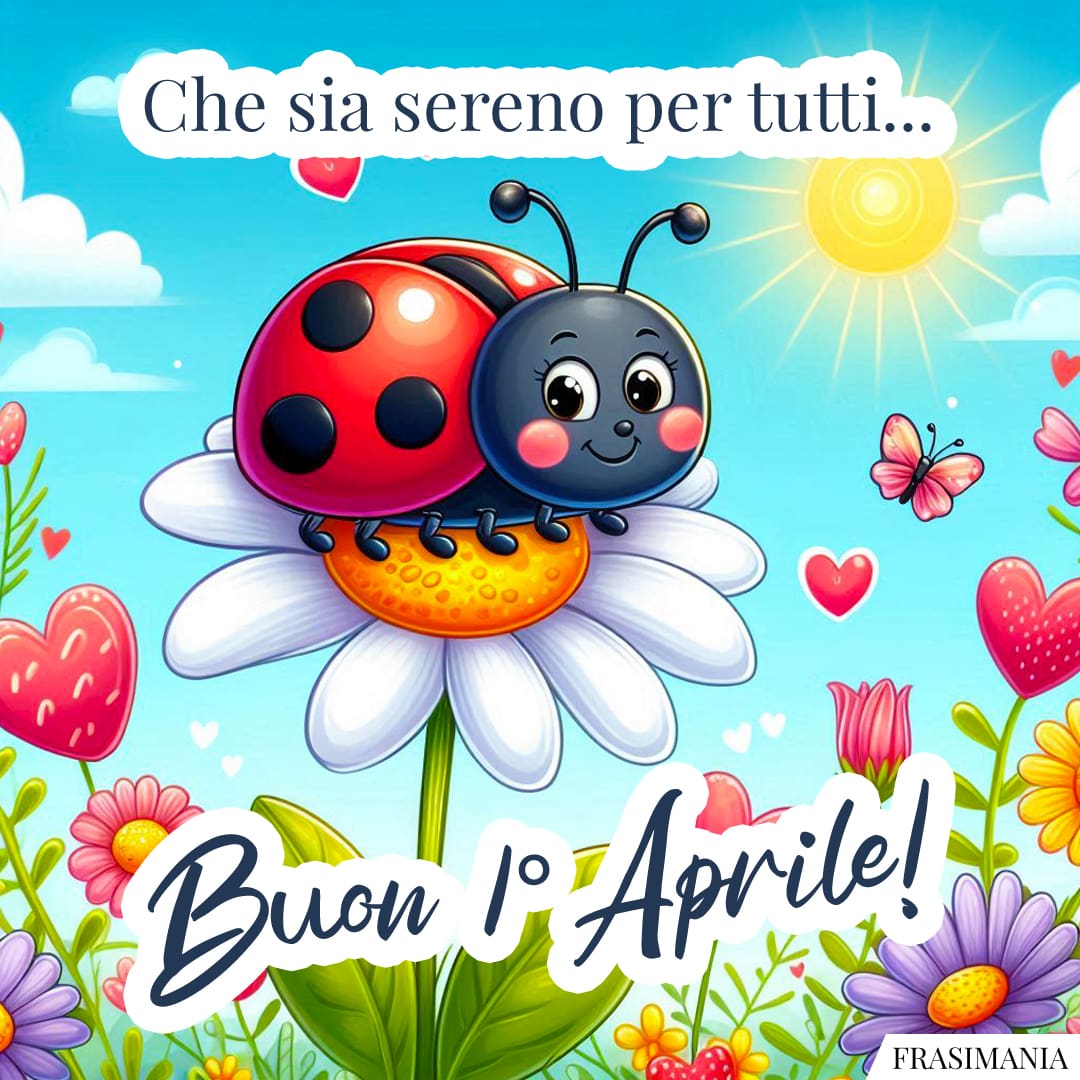 Che sia sereno per tutti... Buon 1° Aprile!