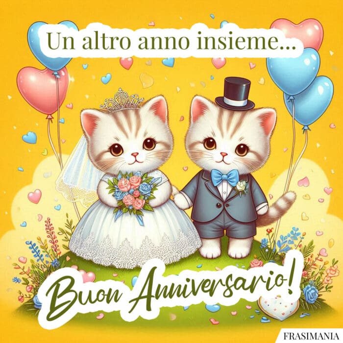 Un altro anno insieme… Buon Anniversario!