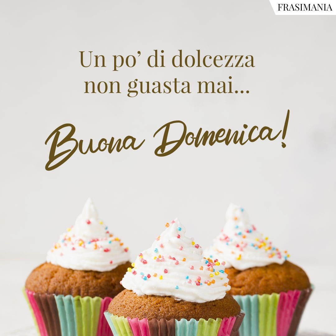 Un po' di dolcezza non guasta mai... Buona Domenica.