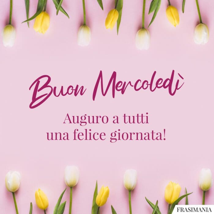 Buongiorno mercoledì felice