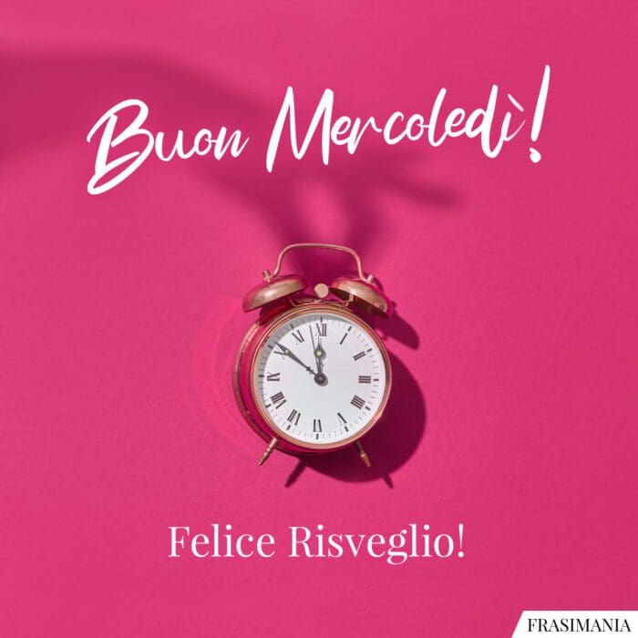 Buongiorno mercoledì risveglio