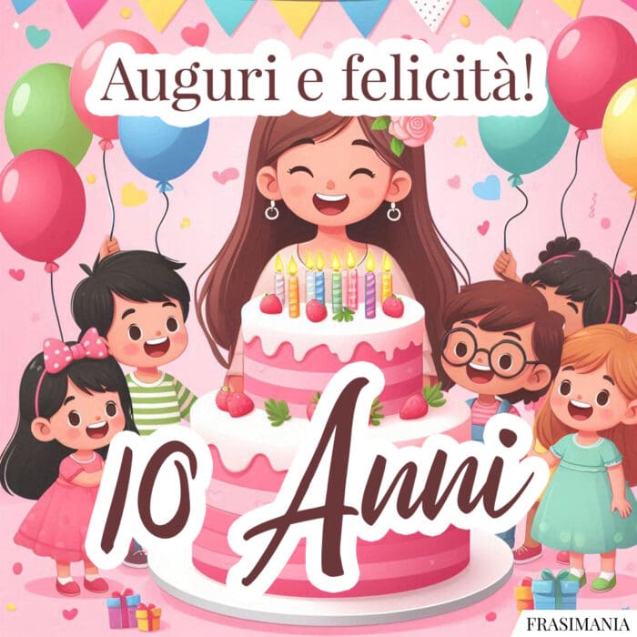 Auguri e felicità! 10 Anni.
