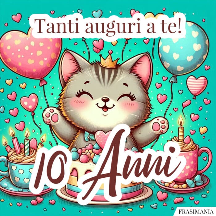 Tanti auguri a te! 10 Anni.
