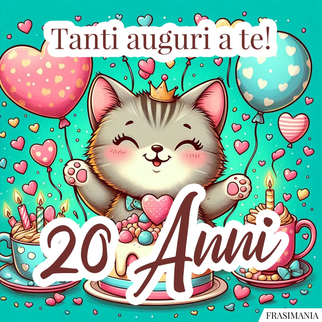 Tanti auguri a te! 20 Anni.