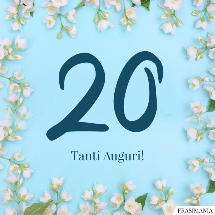 Auguri 20 compleanno