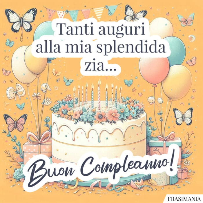 Tanti auguri alla mia splendida zia… Buon Compleanno!
