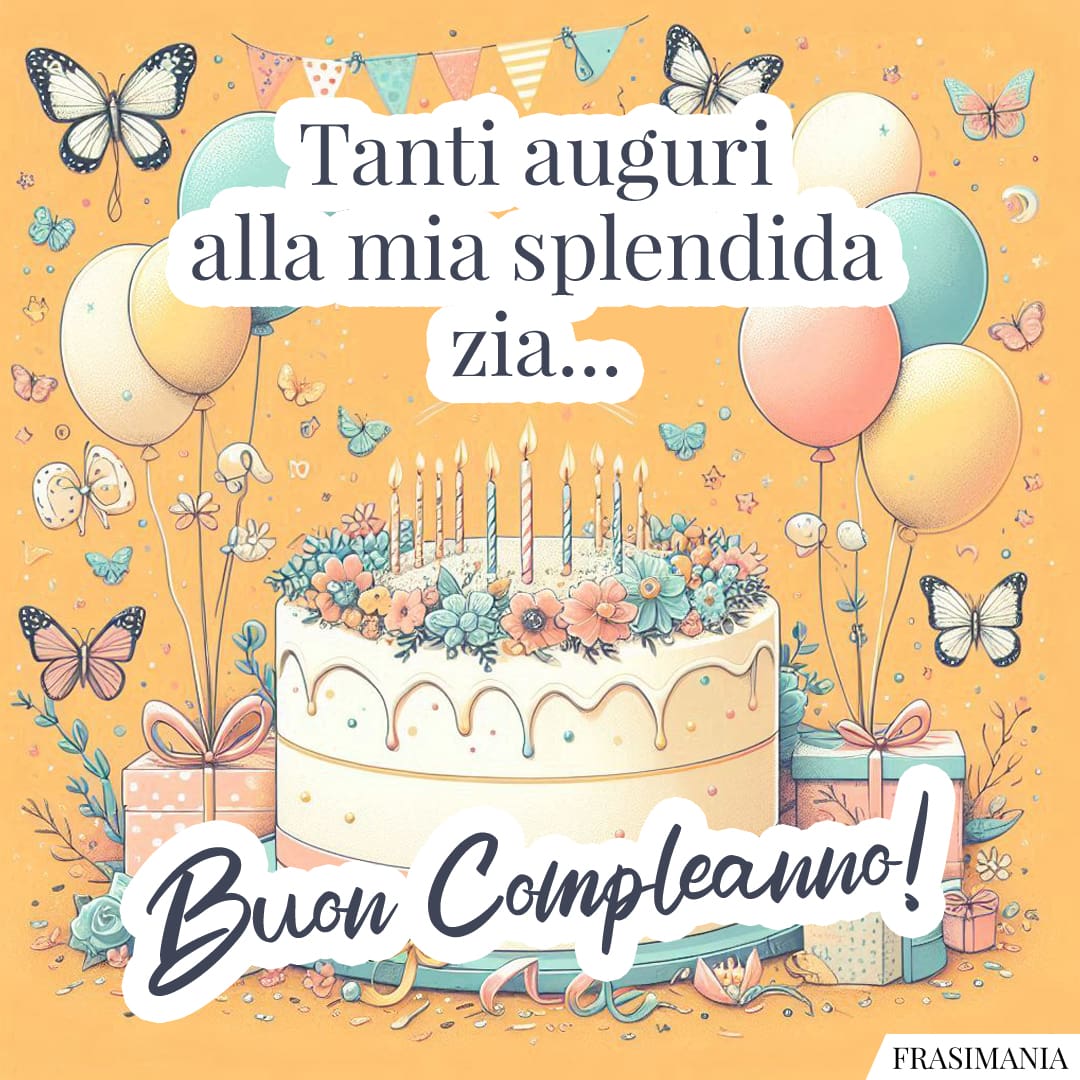 Tanti auguri alla mia splendida zia... Buon Compleanno!