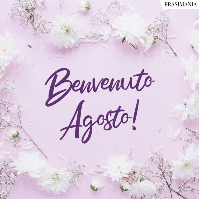 Benvenuto Agosto