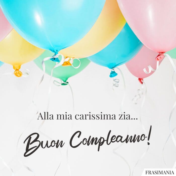 Alla mia carissima zia… Buon Compleanno!