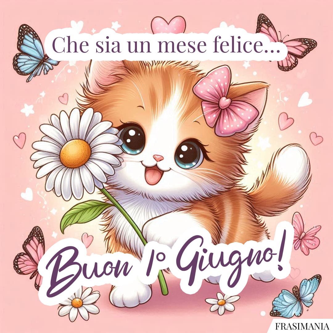 Che sia un mese felice... Buon 1° Giugno!