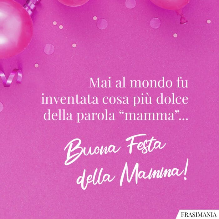 Buona festa mamma dolce