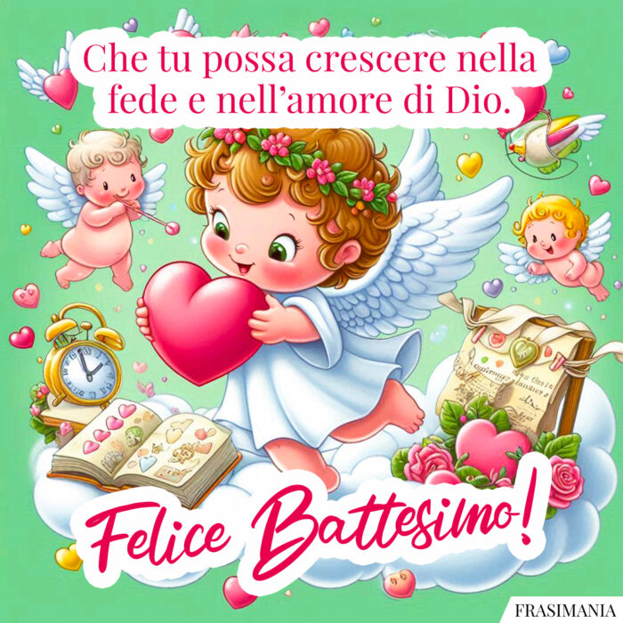 Che tu possa crescere nella fede e nell’amore di Dio. Felice Battesimo!