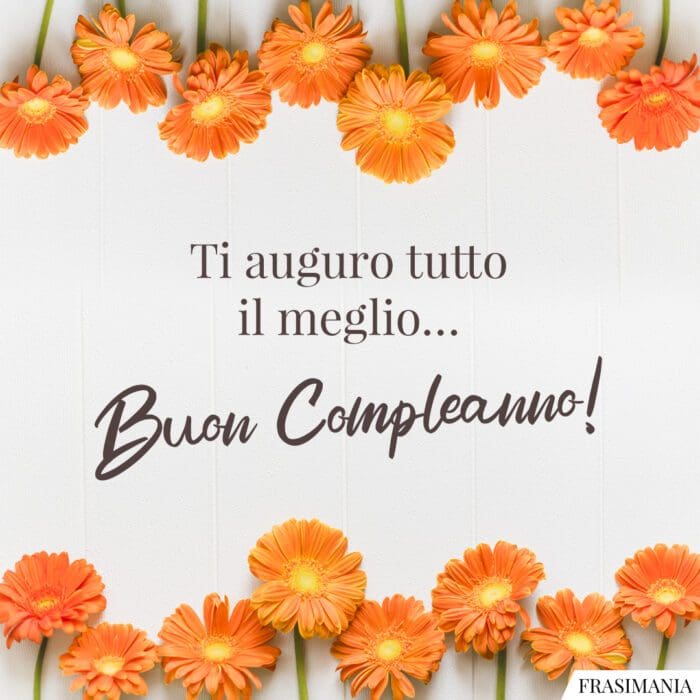 Auguri buon compleanno meglio